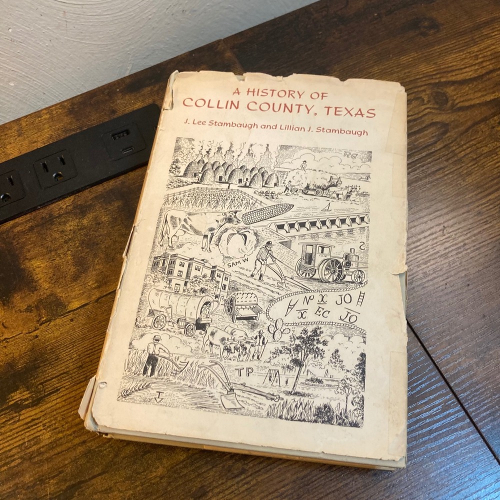 A History of Collin County Texas 1958 Stambaugh Hardcover First Edition HC DJ